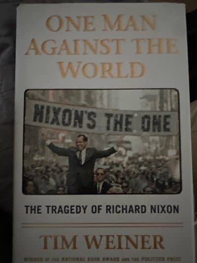One Man Against the World: The Tragedy of Richard Nixon