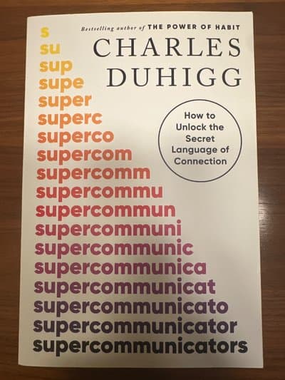 Supercommunicators: How to Unlock the Secret Language of Connection