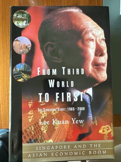 From Third World to First: The Singapore Story: 1965-2000